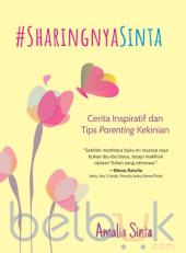 #SharingnyaSinta: Cerita Inspiratif dan Tips Parenting Kekinian