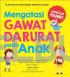 Mengatasi Gawat Darurat pada Anak