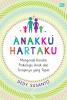 Anakku Hartaku: Mengenali Kondisi Psikologis Anak dan Terapinya yang Tepat