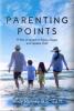 Parenting Points: 99 Bits of Wisdom to Raise a Happy and Capable Child