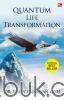 Quantum Life Transformation