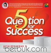 5 Question for Success