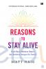 Reasons to Stay Alive: Kisah Nyata Melawan Depresi dan Berdamai dengan Diri Sendiri