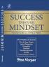 Success Through Mindset: Sukses Melalui Pola Pikir