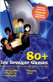 80+ Ice Breaker Games: Kumpulan Permainan Penggugah Semangat