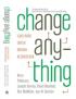 Change Anything: Ilmu Baru Untuk Meraih Kesuksesan