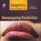 Inspirito: Inspirasi Kreatif Dari Foto, Cara Indah Merangsang Kreativitas