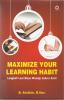 Maximize Your Learning Habit: Langkah Luar Biasa menuju Sukses Karir