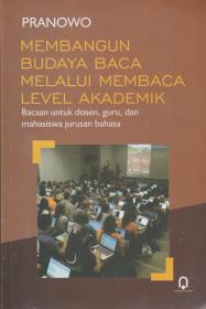 Membangun Budaya Baca Melalui Membaca Level Akademik