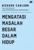 Mengatasi Masalah Besar dalam Hidup