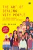 The Art of Dealing with People: Seni Membina Hubungan untuk Meraih Sukses dan Bahagia