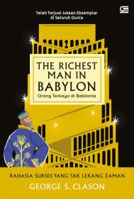 The Richest Man in Babylon (Orang Terkaya di Babylon): Rahasia Sukses yang Tak Lekang Zaman