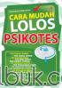Cara Mudah Lolos Psikotes