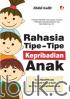 Rahasia Tipe-Tipe Kepribadian Anak
