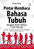 Pintar Membaca Bahasa Tubuh: Menguak Misteri Bahasa Tubuh Manusia