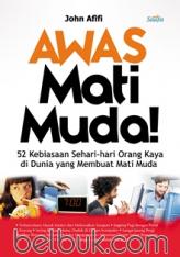 Awas Mati Muda!: 52 Kebiasaan Sehari-hari Orang Kaya di Dunia yang Membuat Mati Muda