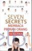 Seven Secrets: Membaca Pikiran Orang Seketika