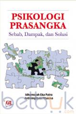 Psikologi Prasangka: Sebab, Dampak, dan Solusi