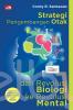Strategi Pengembangan Otak: Dari Revolusi Biologi ke Revolusi Mental