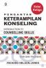 Pengantar Keterampilan Konseling (Introduction to Counselling Skills): Kata dan Tindakan (Edisi 3)