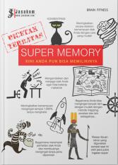 Super Memory: Kini Anda Pun Bisa Memilikinya