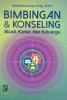 Bimbingan dan Konseling: Studi, Karier dan Keluarga