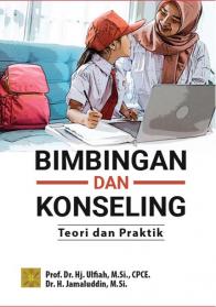 Bimbingan dan Konseling: Teori dan Praktik