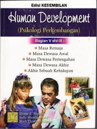 Human Development (Psikologi Perkembangan) (Bagian V s/d IX) (Edisi 9)