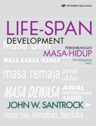Life-Span Development (Perkembangan Masa-Hidup) (Jilid 2) (Edisi 13)