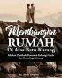 Membangun Rumah di Atas Batu Karang: Edukasi Pranikah, Penuntun Keluarga Muda dan Konseling Keluarga