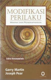 Modifikasi Perilaku: Makna dan Penerapannya (Edisi 10)