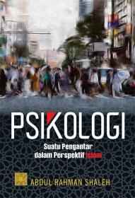 Psikologi: Suatu Pengantar dalam Persfektif Islam