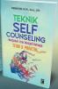 Teknik Self Counseling: Mengubah Stres Menjadi Bahagia: Teori dan Praktik