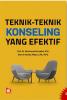 Teknik-Teknik Konseling Yang Efektif