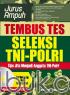 Jurus Ampuh Tembus Tes Seleksi TNI-POLRI