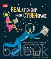 REALationship from CYBERspace: Mendapatkan Teman dan Jodoh Lewat Aplikasi Dating Online