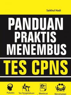 Panduan Praktis Menembus Tes CPNS