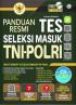 Panduan Resmi Tes Seleksi Masuk TNI-POLRI