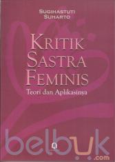 Kritik Sastra Feminis: Teori dan Aplikasinya