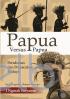 Papua Versus Papua: Perubahan dan Perpecahan Budaya