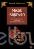 Mistik Kejawen: Sinkretisme, Simbolisme dan Sufisme dalam Budaya Spiritual Jawa