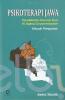 Psikoterapi Jawa: Pendekatan Kawruh Jiwa Ki Ageng Suryamentaram: Sebuah Pengantar
