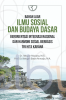 Bahan Ajar Ilmu Sosial dan Budaya Dasar: Beorientasi Integrasi Nasional dan Harmoni Sosial Berbasis Tri Hita Karana