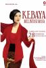 Kebaya Melintasi Masa: Kumpulan Tulisan 28 Perempuan Tentang Kebaya