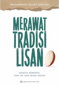 Merawat Tradisi Lisan: Sakeco Kemarin, Hari Ini, dan Masa Depan
