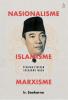 Nasionalisme, Islamisme dan Marxisme