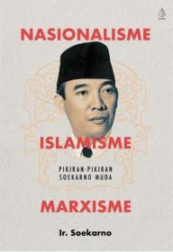 Nasionalisme, Islamisme dan Marxisme
