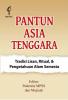 Pantun Asia Tenggara: Tradisi Lisan, Ritual, dan Pengetahuan Alam Semesta