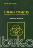Logika Praktis: Dasar Filsafat dan Sarana Ilmu (Bagian 2)