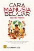Cara Manusia Belajar: Teori ke Praktik